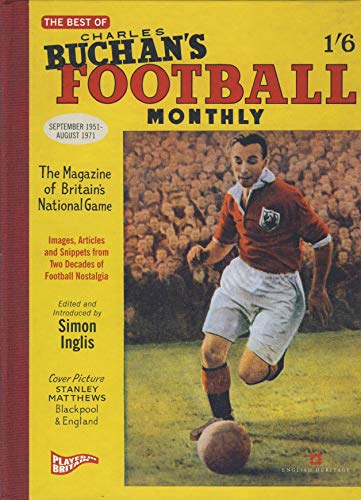 The Best of Charles Buchan's "Football Monthly"