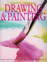 Essential Techniques Drawing and Painting