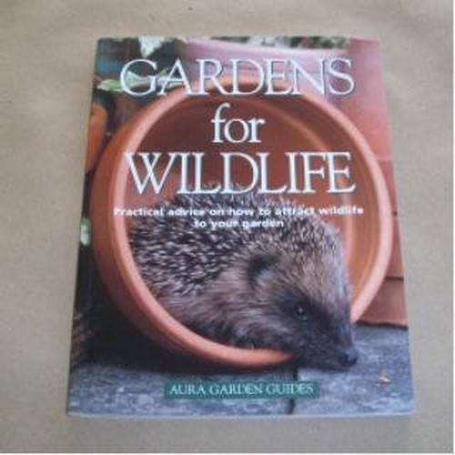Gardens for Wildlife: Practical advice on how to attract wildlife to your garden