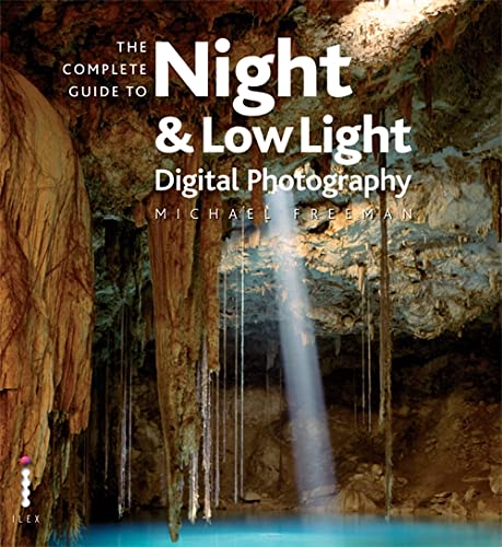 The Complete Guide to Low Light Photography