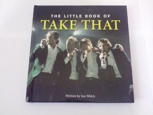 The Little Book of "Take That"