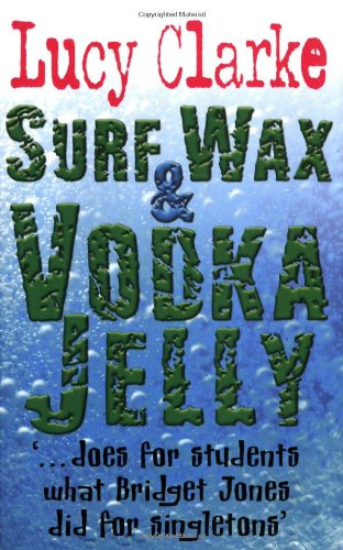 Surf Wax and Vodka Jelly
