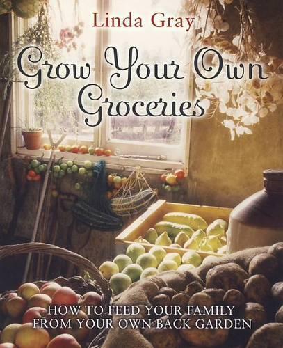 Grow Your Own Groceries