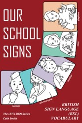 OUR SCHOOL SIGNS
