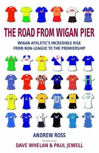 The Road from Wigan Pier
