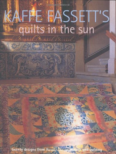 Kaffe Fasset's Quilts in the Sun
