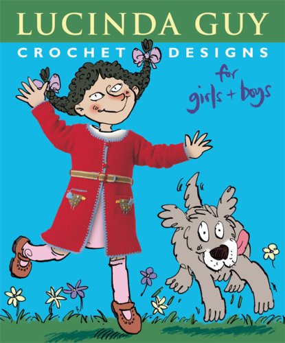 Crochet Designs for Girls and Boys