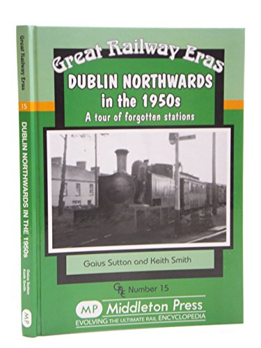 Dublin Northwards in the 1950s