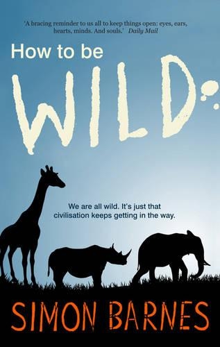 How to be Wild