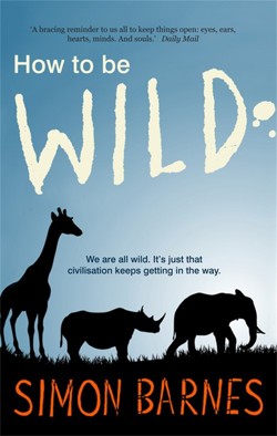 How to be Wild