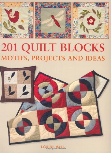 201 Quilt Blocks Motifs Projects and Ideas