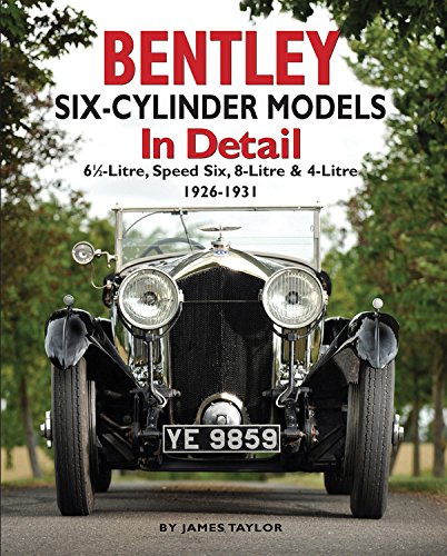 Bentley Six-Cylinder Models in Detail