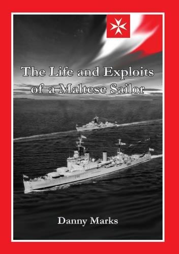 The Life and Exploits of a Maltese Sailor