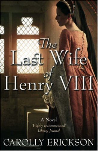 The Last Wife of Henry VIII