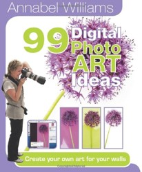 Annabel Williams 99 Digital PhotoART Ideas