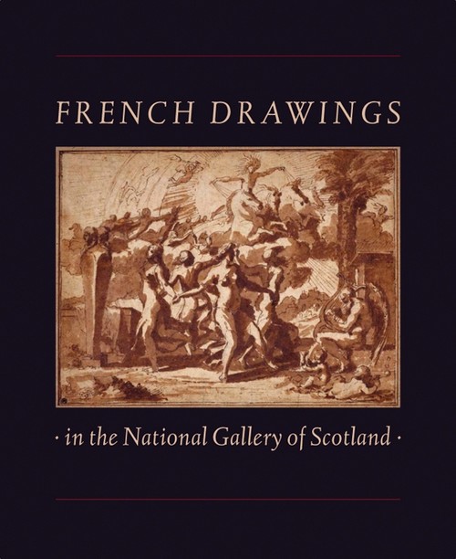 French Drawings in the National Gallery of Scotland
