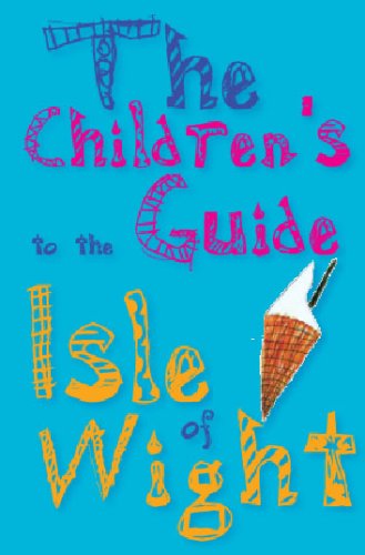 The Children's Guide to the Isle of Wight