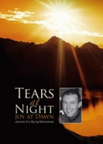Tears at Night Joy at Dawn
