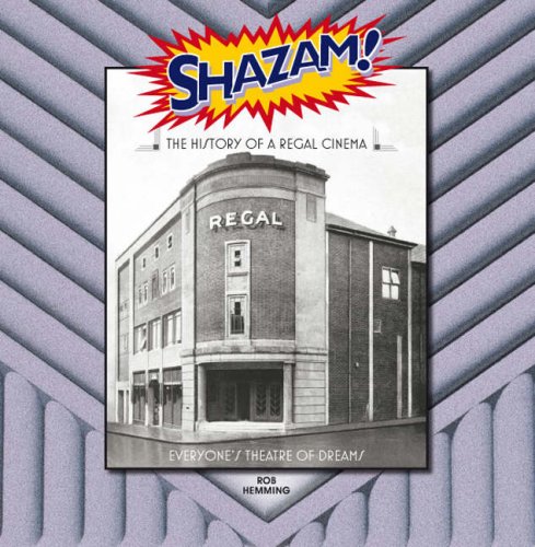 Shazam! the History of a Regal Cinema