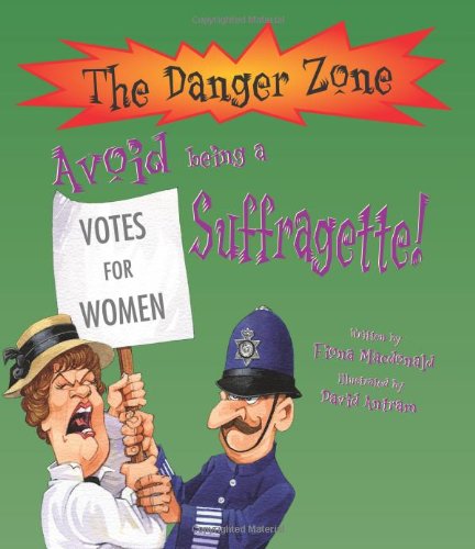 Avoid Being a Suffragette!