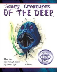Scary Creatures of the Deep