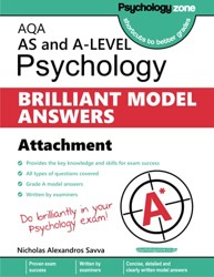 AQA Psychology BRILLIANT MODEL ANSWERS: Attachments: AS and A-level