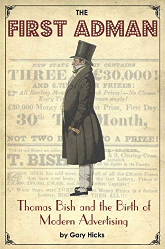 The First Adman: Thomas Bish and the Birth of Modern Advertising