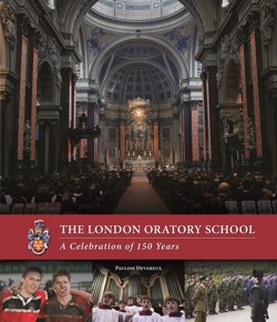 London Oratory School: A Celebration of 150 Years