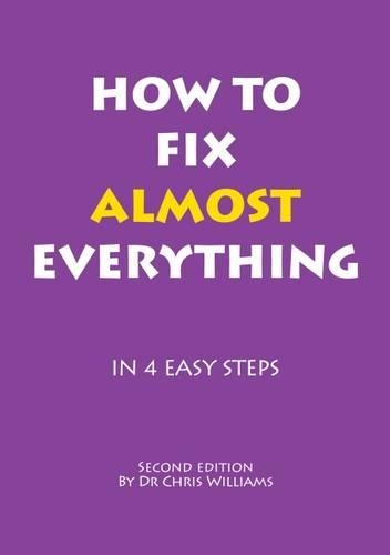 How to Fix Almost Everything