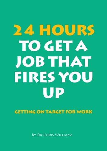 24 Hours to Get a Job That Fires You Up