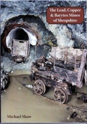 The Lead, Copper and Barytes Mines of Shropshire