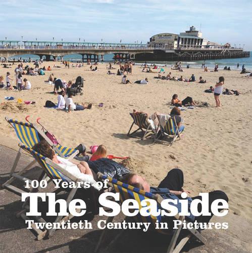 100 Years of the Seaside