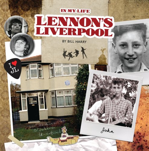 Lennon's Liverpool - in My Life