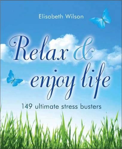 Relax and Enjoy Life