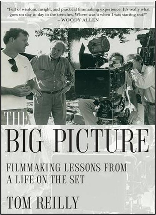 Big Picture: Filmmaking Lessons from a Life on the Set