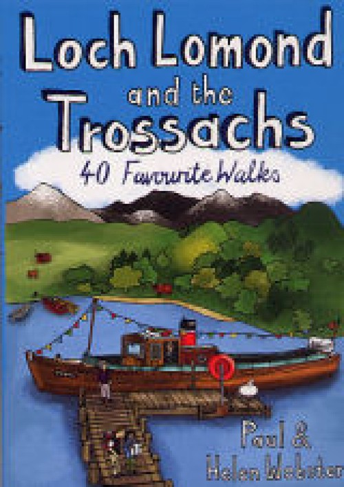 Loch Lomond and the Trossachs: 40 Favourite Walks