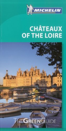 Chateaux of the Loire Green Guide