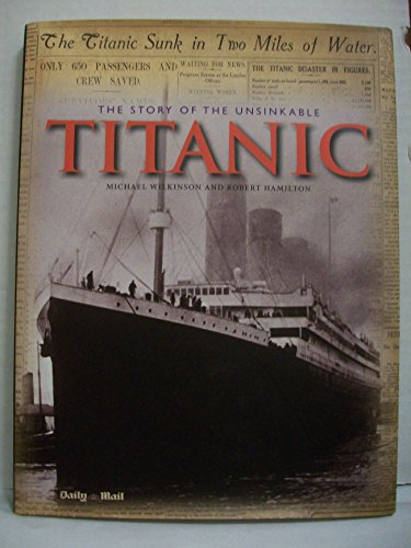The Story of the Unsinkable Titanic