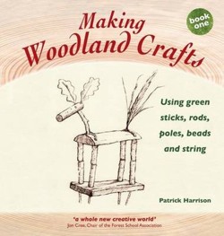 Making Woodland Crafts: Book one