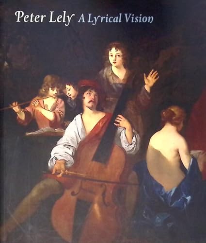 Peter Lely: A Lyrical Vision
