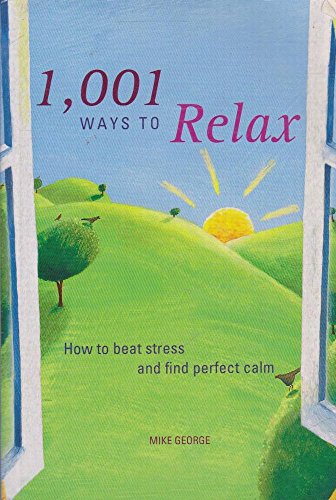 1001 Ways to Relax