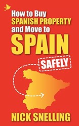 How to Buy Spanish Property and Move to Spain ... Safely