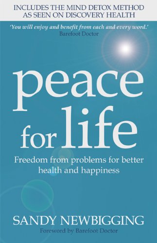 Peace for Life: Freedom from Problems for Better Health and Happiness