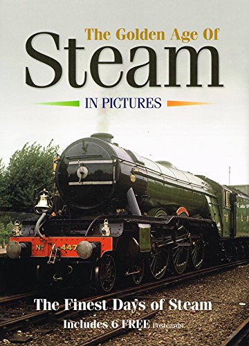 The Golden Age of Steam in Pictures