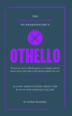 The Connell Guide To Shakespeare's Othello
