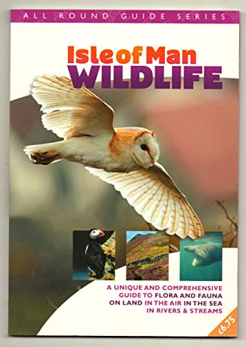 All Round Guide to Wildlife of the Isle of Man