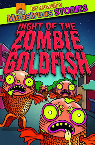 Monstrous Stories: Night of the Zombie Goldfish