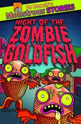Monstrous Stories: Night of the Zombie Goldfish