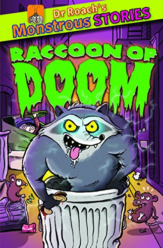 Monstrous Stories: The Racoon of Doom