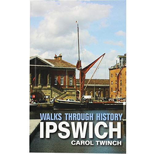 Walks Through History: Ipswich